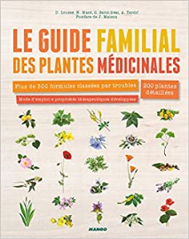 Le guide familial des plantes médicinales